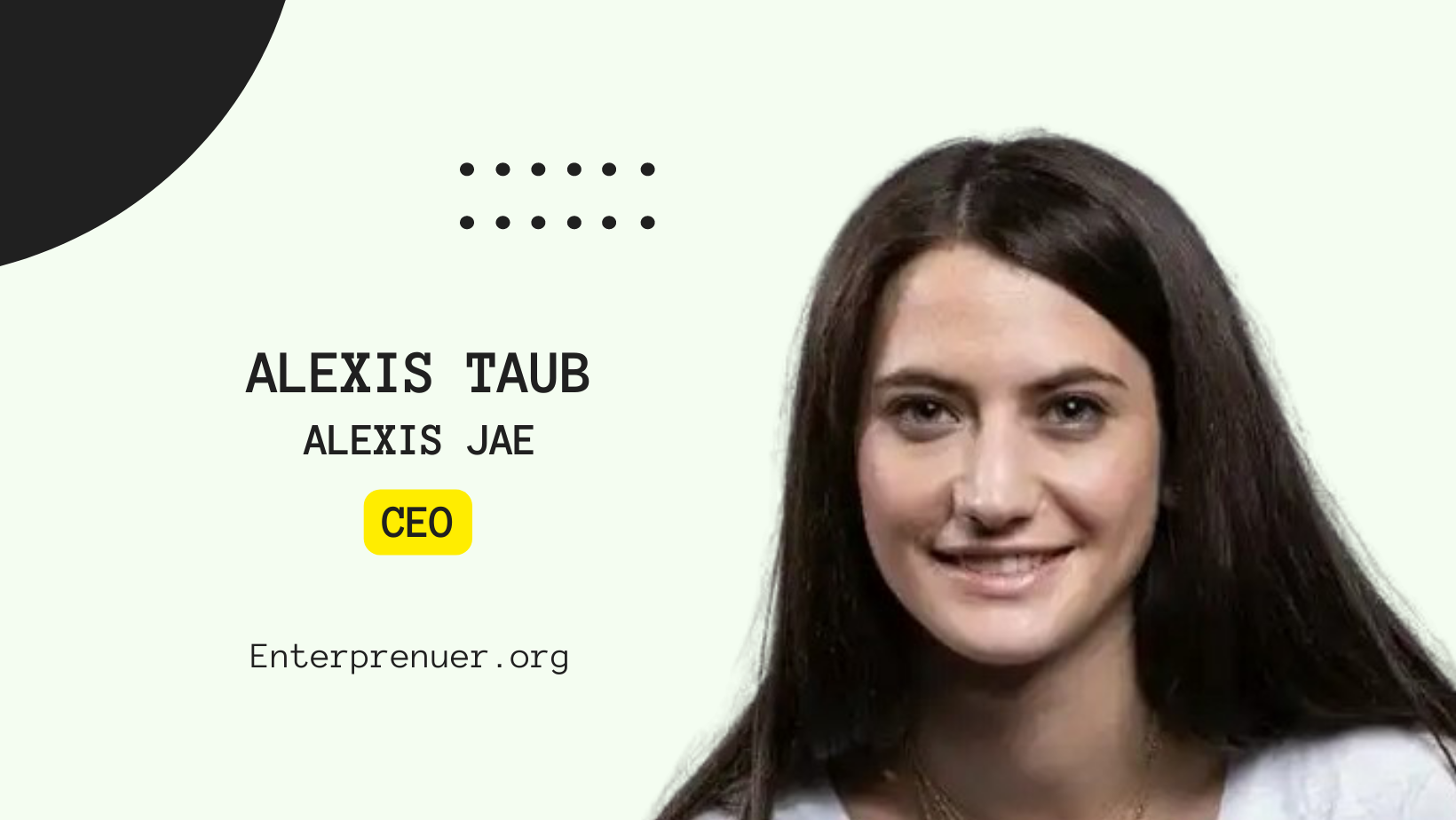 Alexis Taub Co-CEO of Alexis Jae