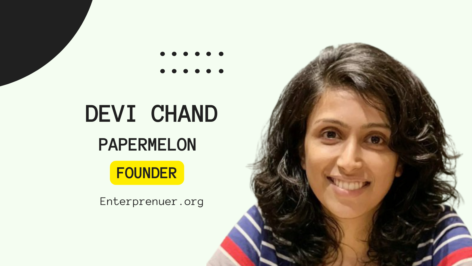 Devi Chand Founder of Papermelon
