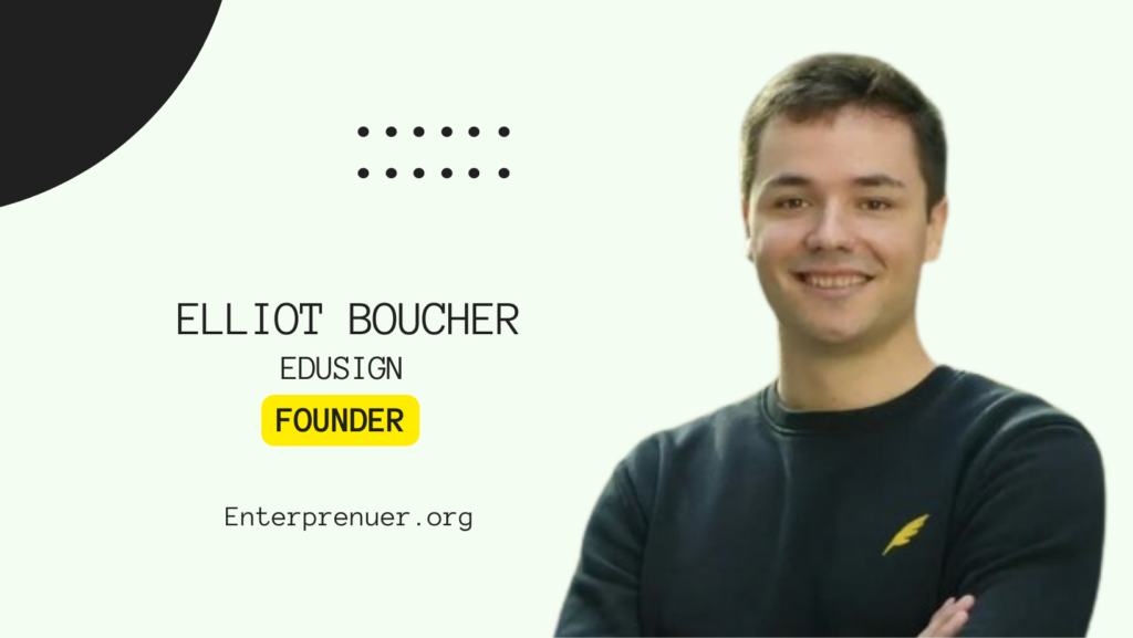 Elliot Boucher co-founder of Edusign
