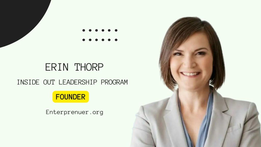 Erin Thorp Founder of Inside Out Leadership Program