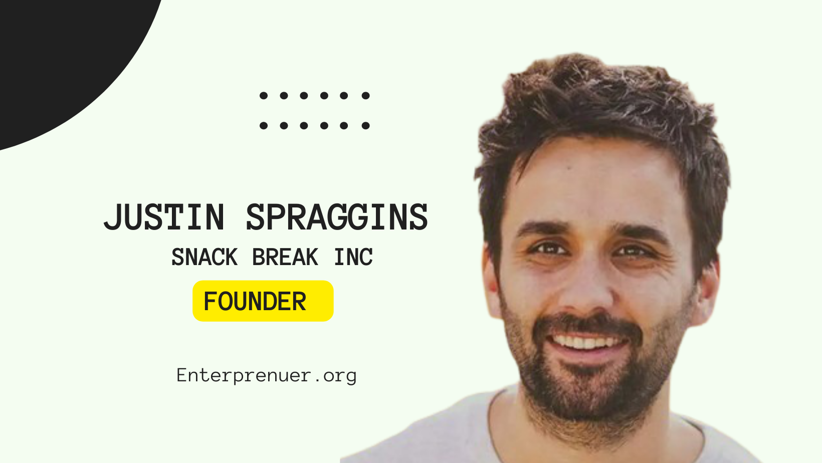 Justin Spraggins Founder of Snack Break Inc