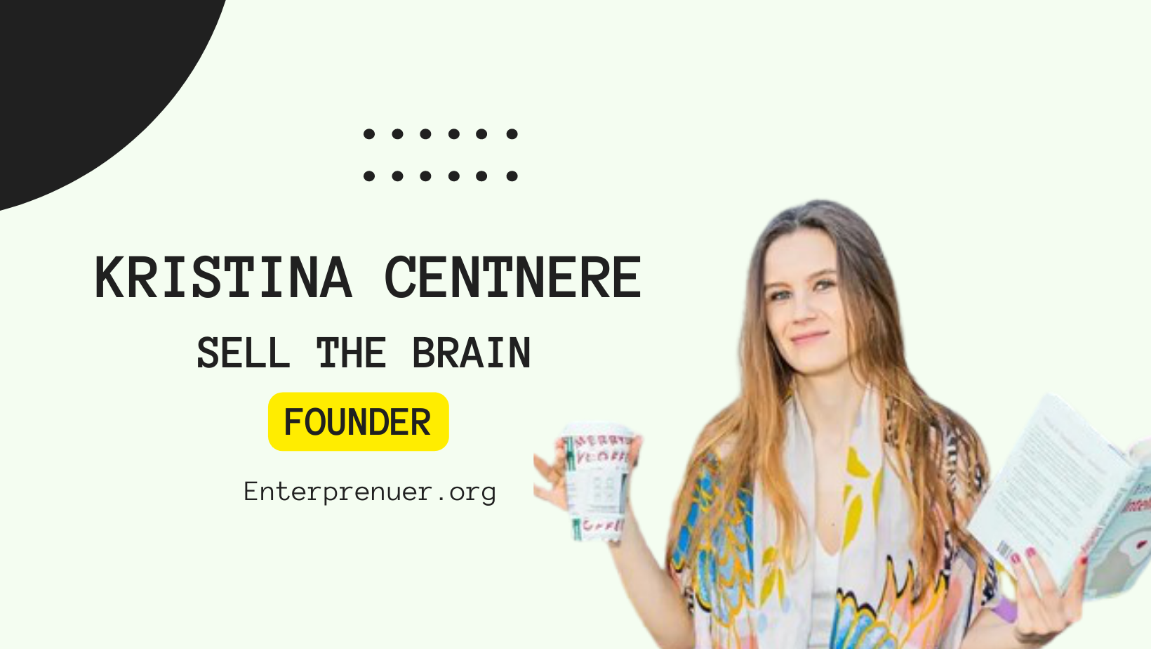 Kristina Centnere Founder of Sell the Brain