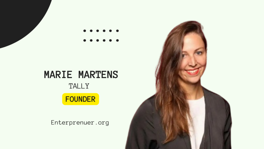 Marie Martens Co-Founder of Tally
