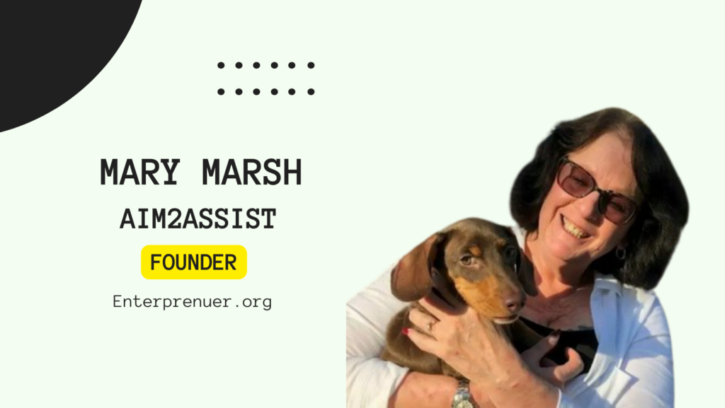 Mary Marsh Founder of Aim2Assist