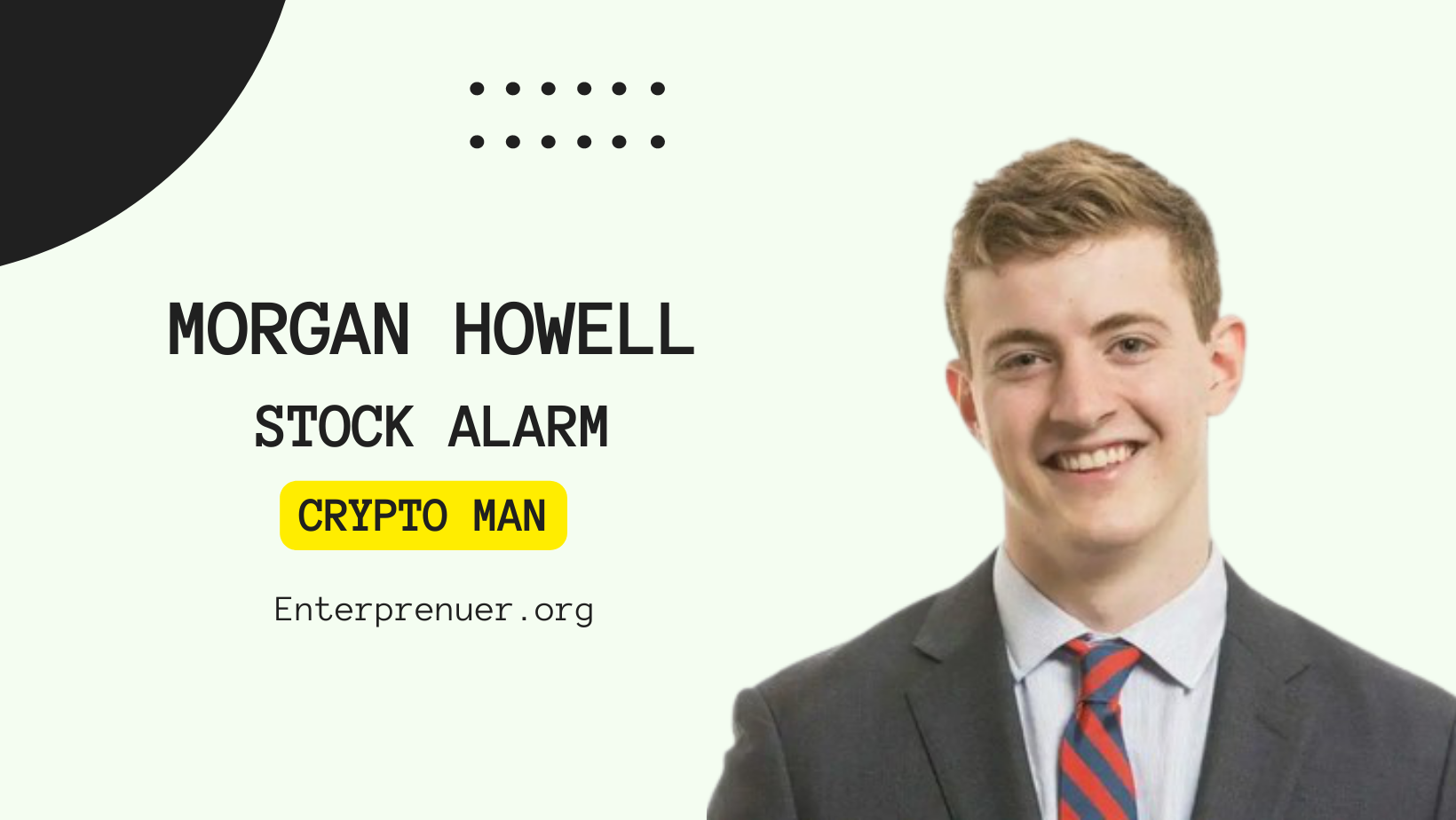 Meet Crypto Man, Morgan Howell Co-Founder of Stock Alarm