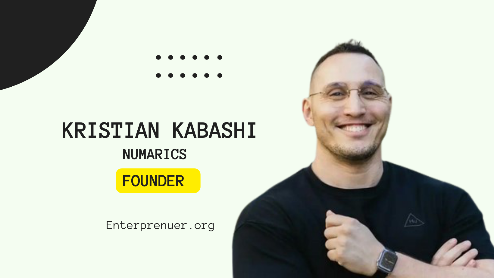 Meet Kristian Kabashi Co-Founder of Numarics