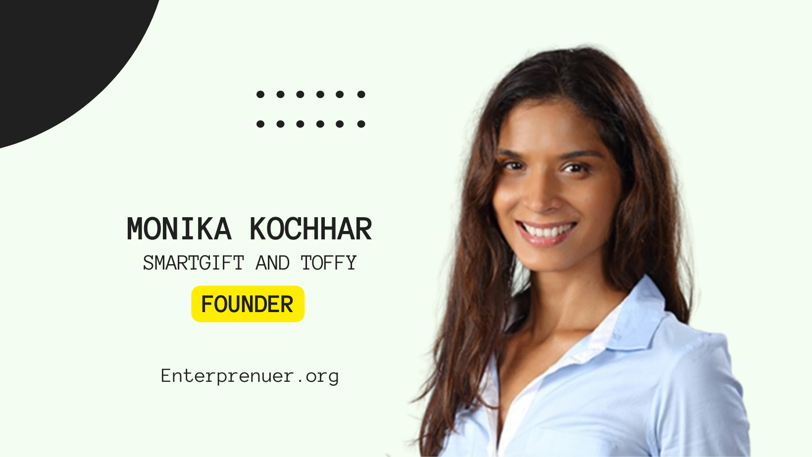 Monika Kochhar Founder of SmartGift and Toffy