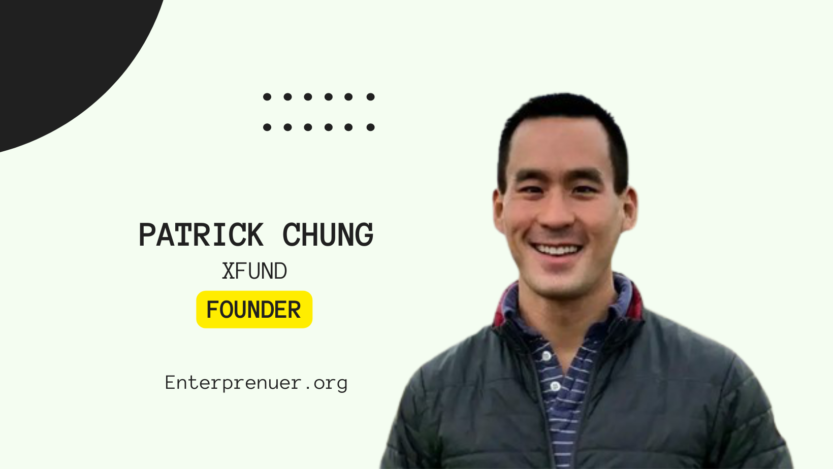 Patrick Chung Founder of Xfund
