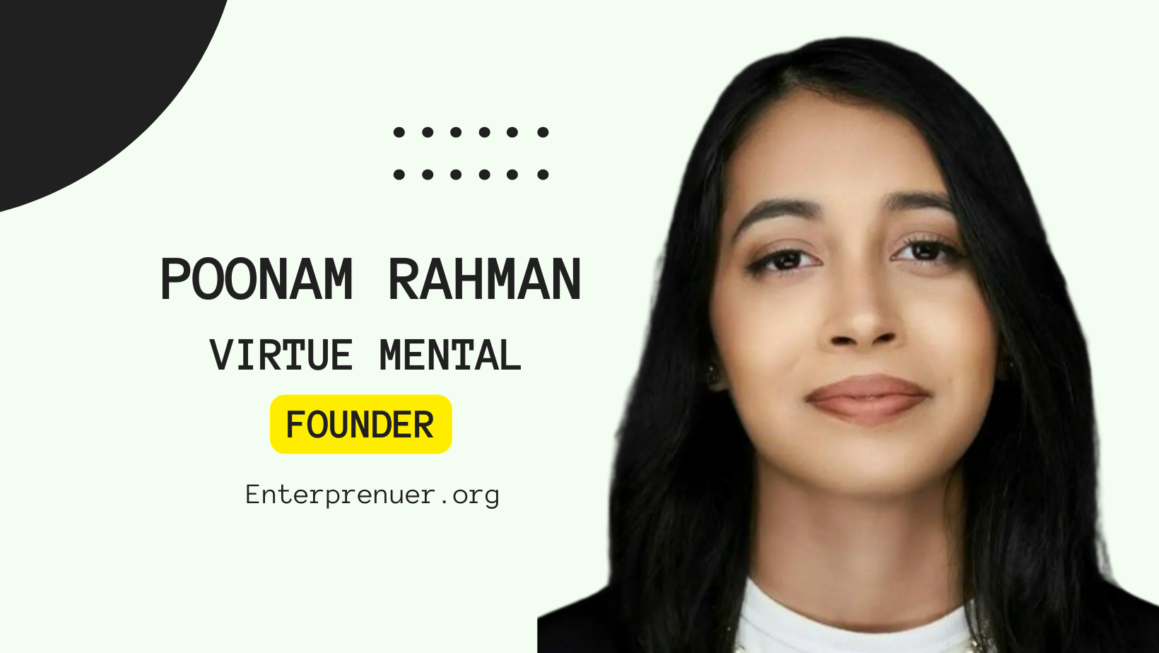 Poonam Rahman Founder of Virtue Mental