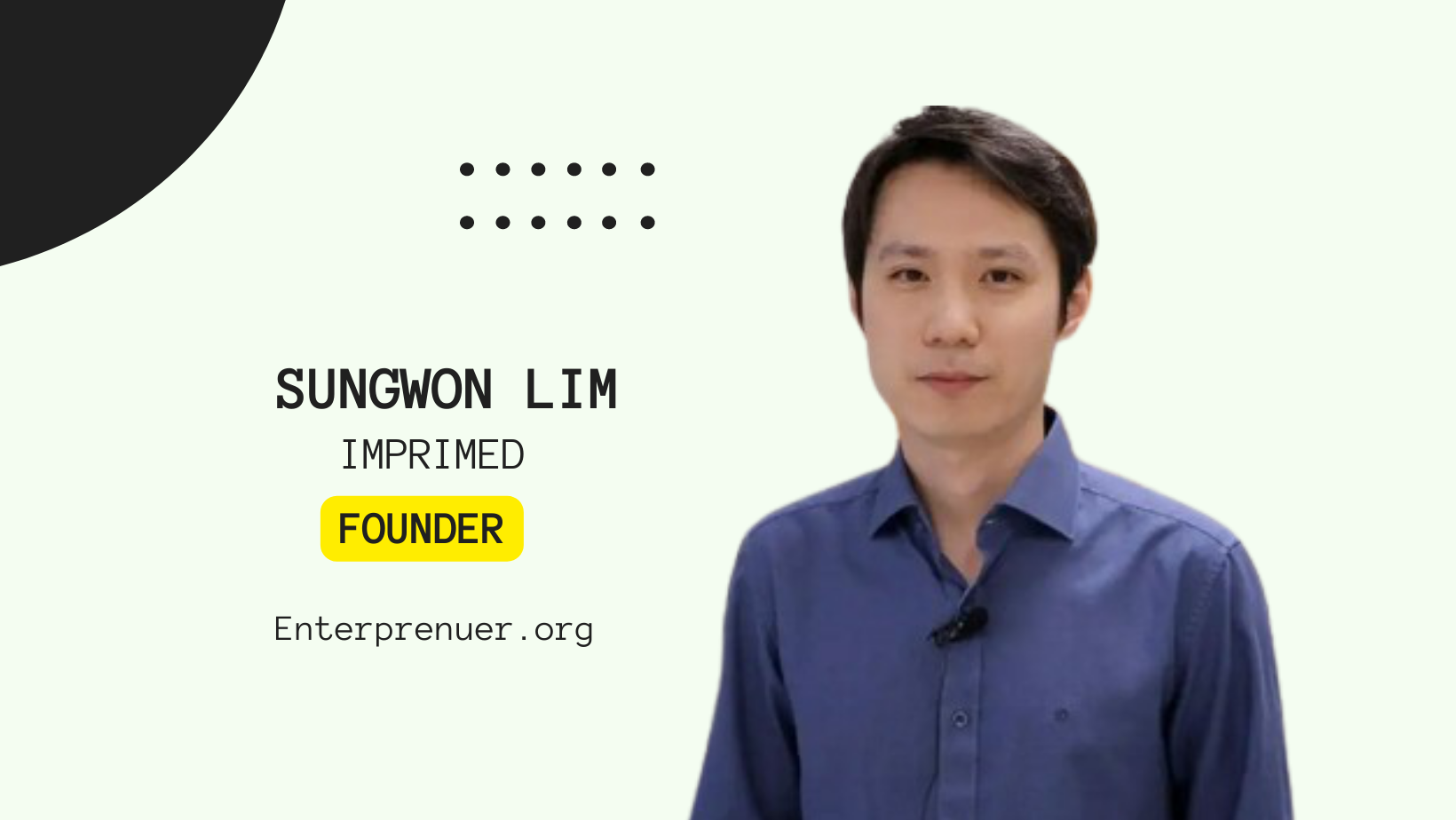 Sungwon Lim Co-Founder of ImpriMed