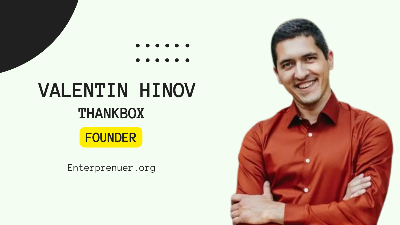 Valentin Hinov Founder of Thankbox
