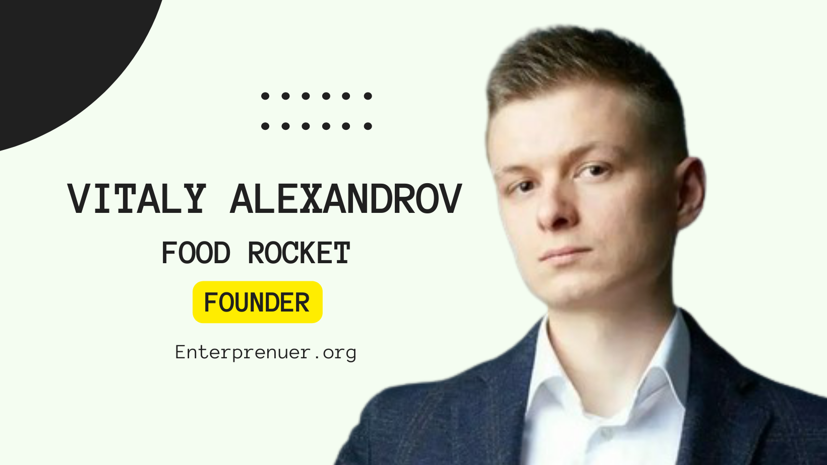 Vitaly Alexandrov Founder of Food Rocket
