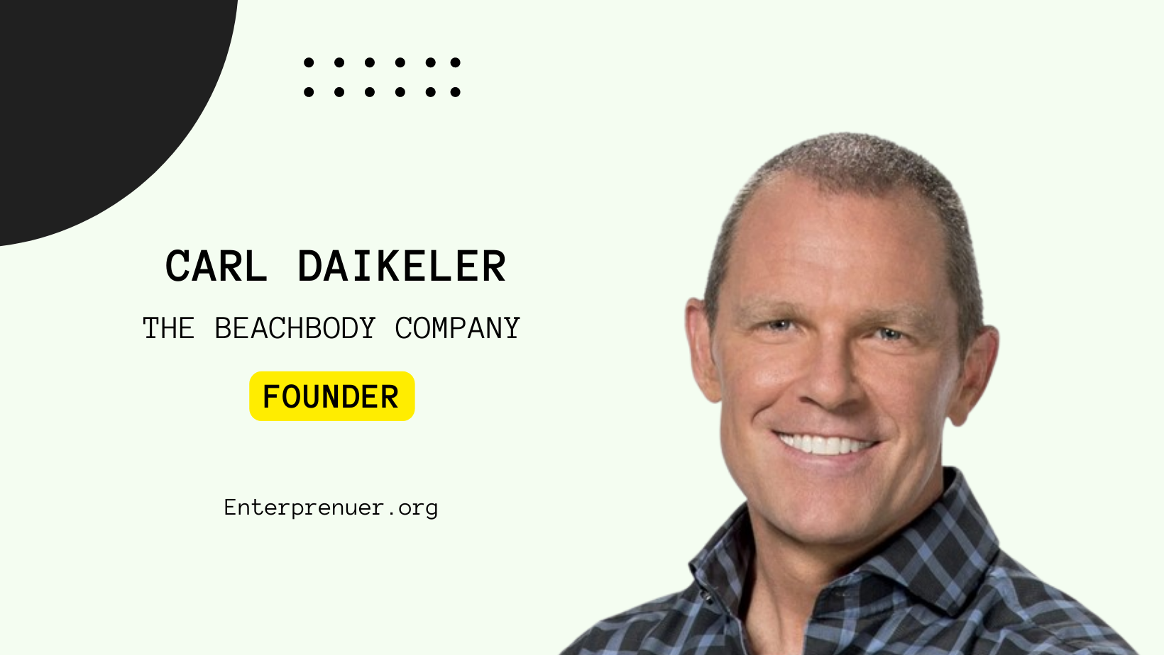 Carl Daikeler Co-Founder of The Beachbody Company