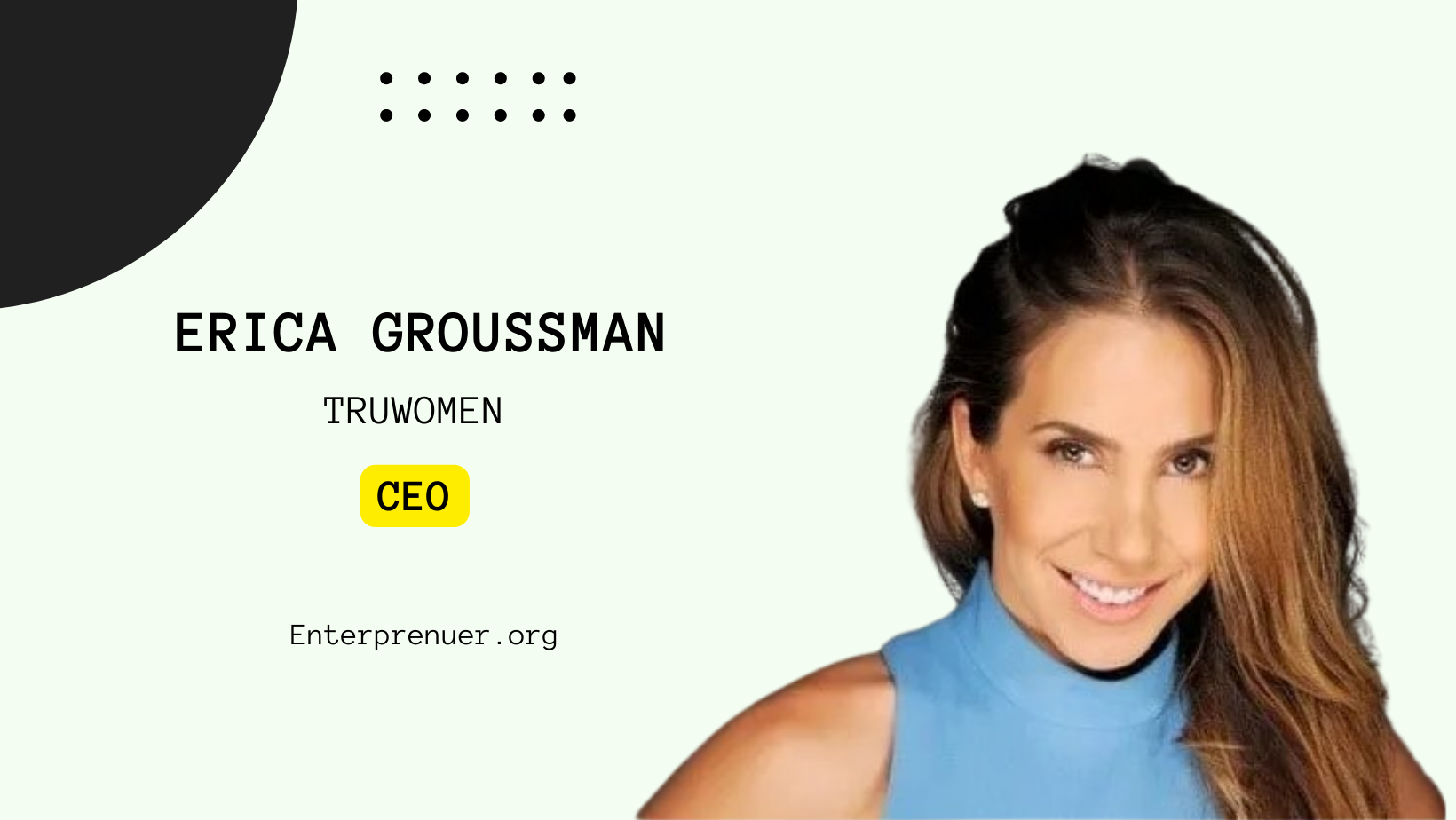 Erica Groussman CEO of TRUWOMEN