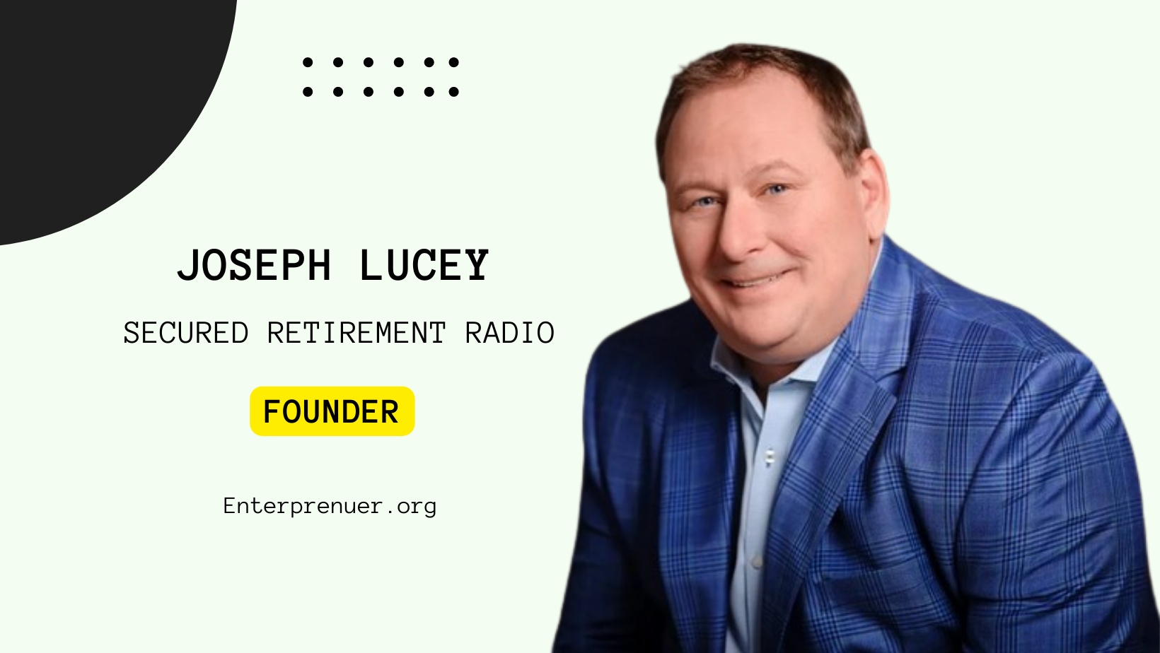 Joseph Lucey Founder of Secured Retirement Radio