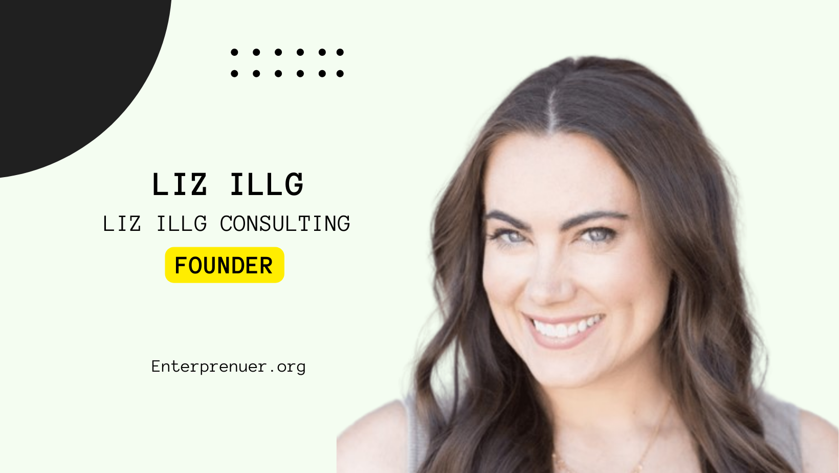 Meet Liz Illg Founder of Liz Illg Consulting — Enterprenuer