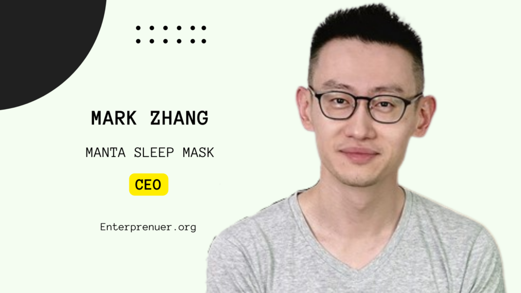 Mark Zhang CEO of Manta Sleep mask