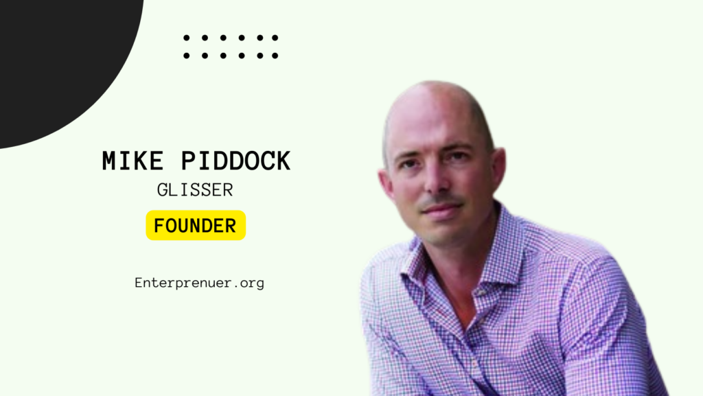 Mike Piddock Founder of Glisser