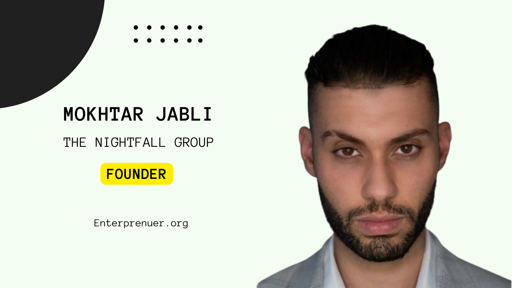 Mokhtar Jabli Founder of The Nightfall Group