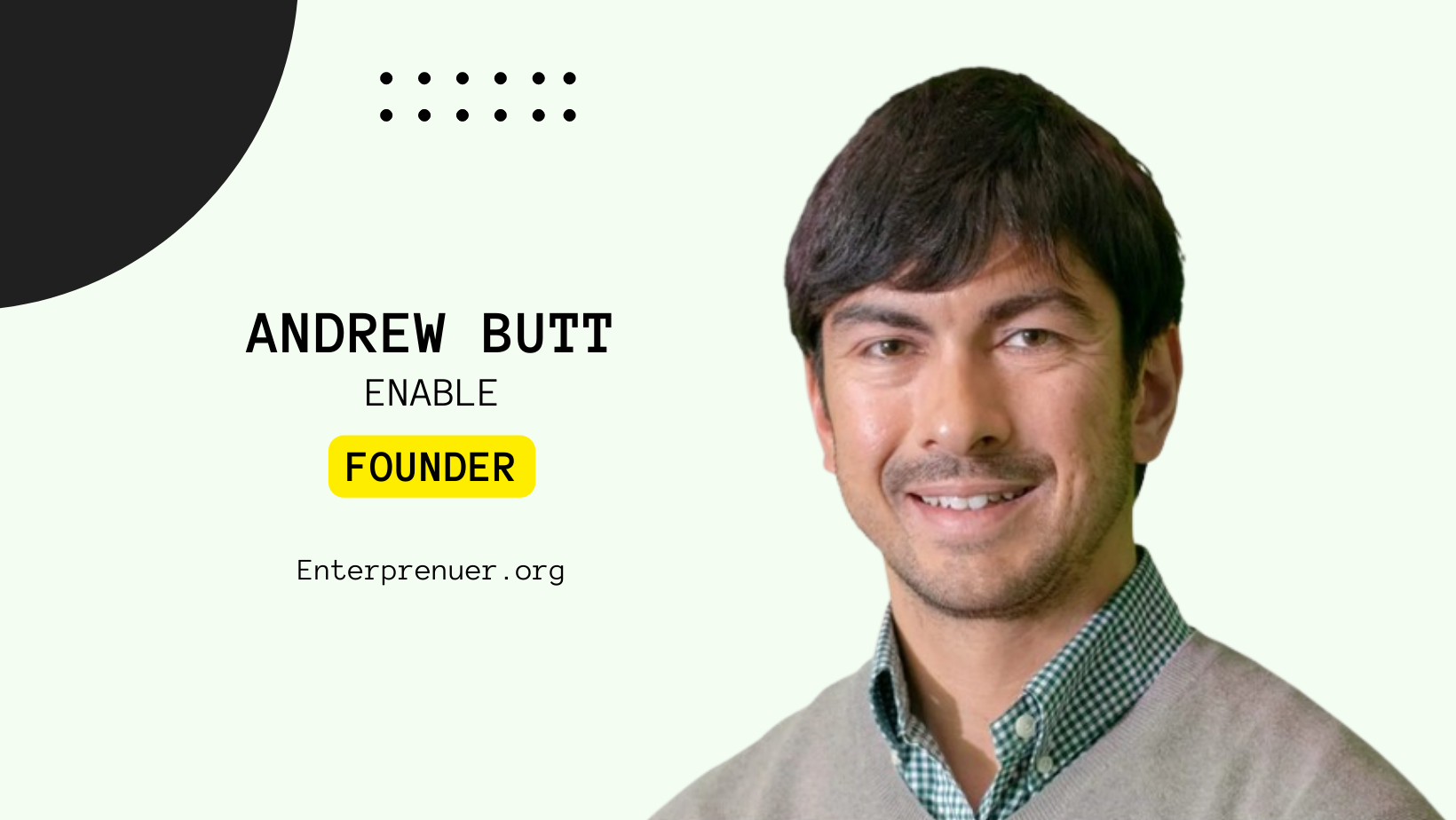 Meet Andrew Butt Co-Founder of Enable