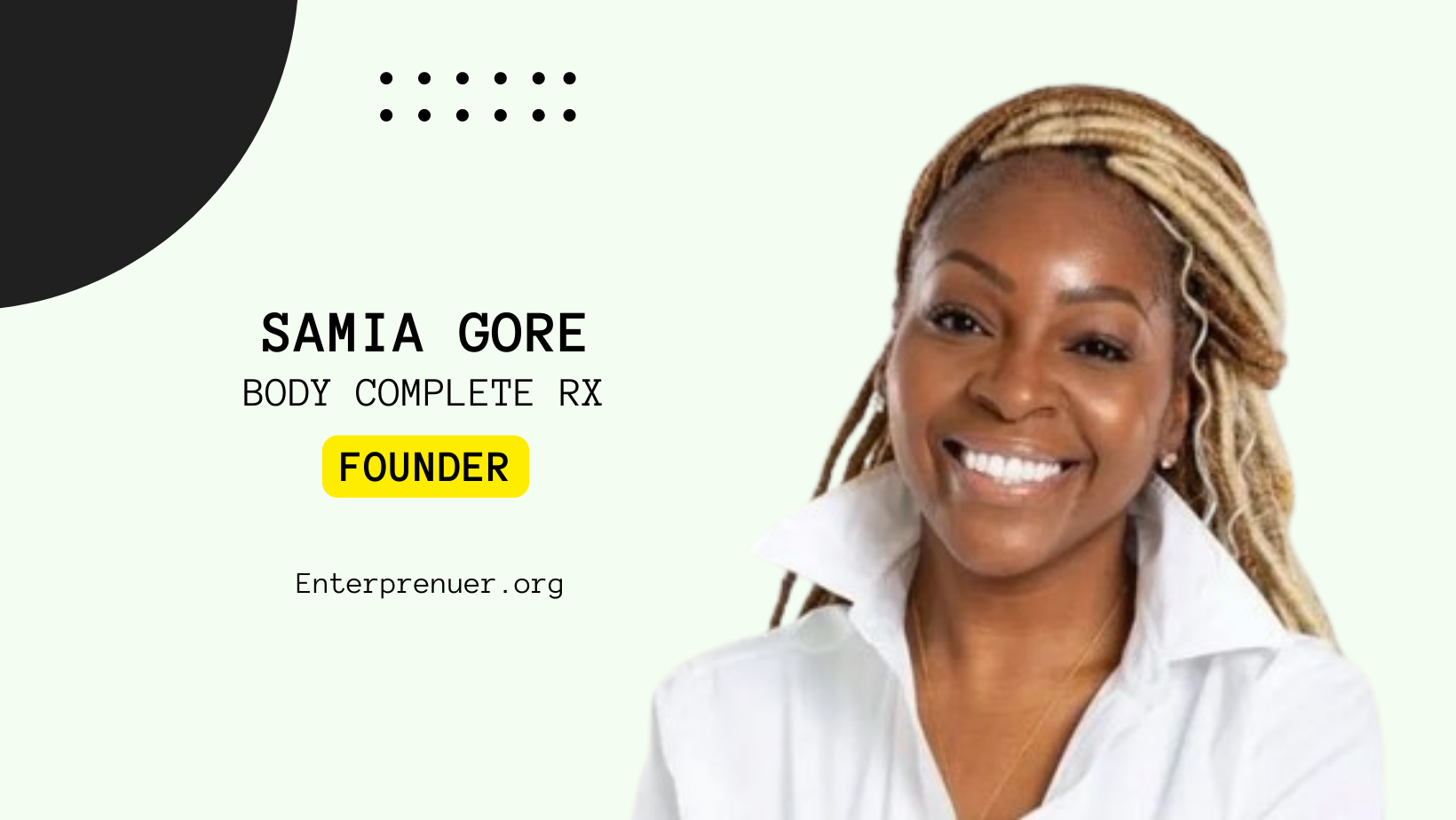 Meet Samia Gore Founder of Body Complete Rx