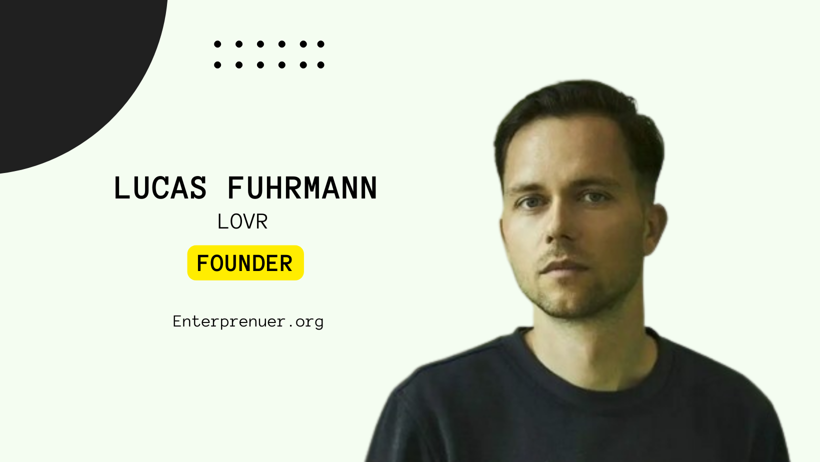 Meet Lucas Fuhrmann Co-Founder of LOVR