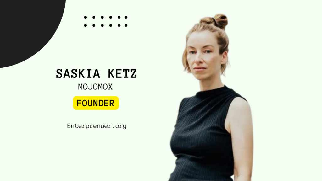Saskia Ketz Founder of Mojomox