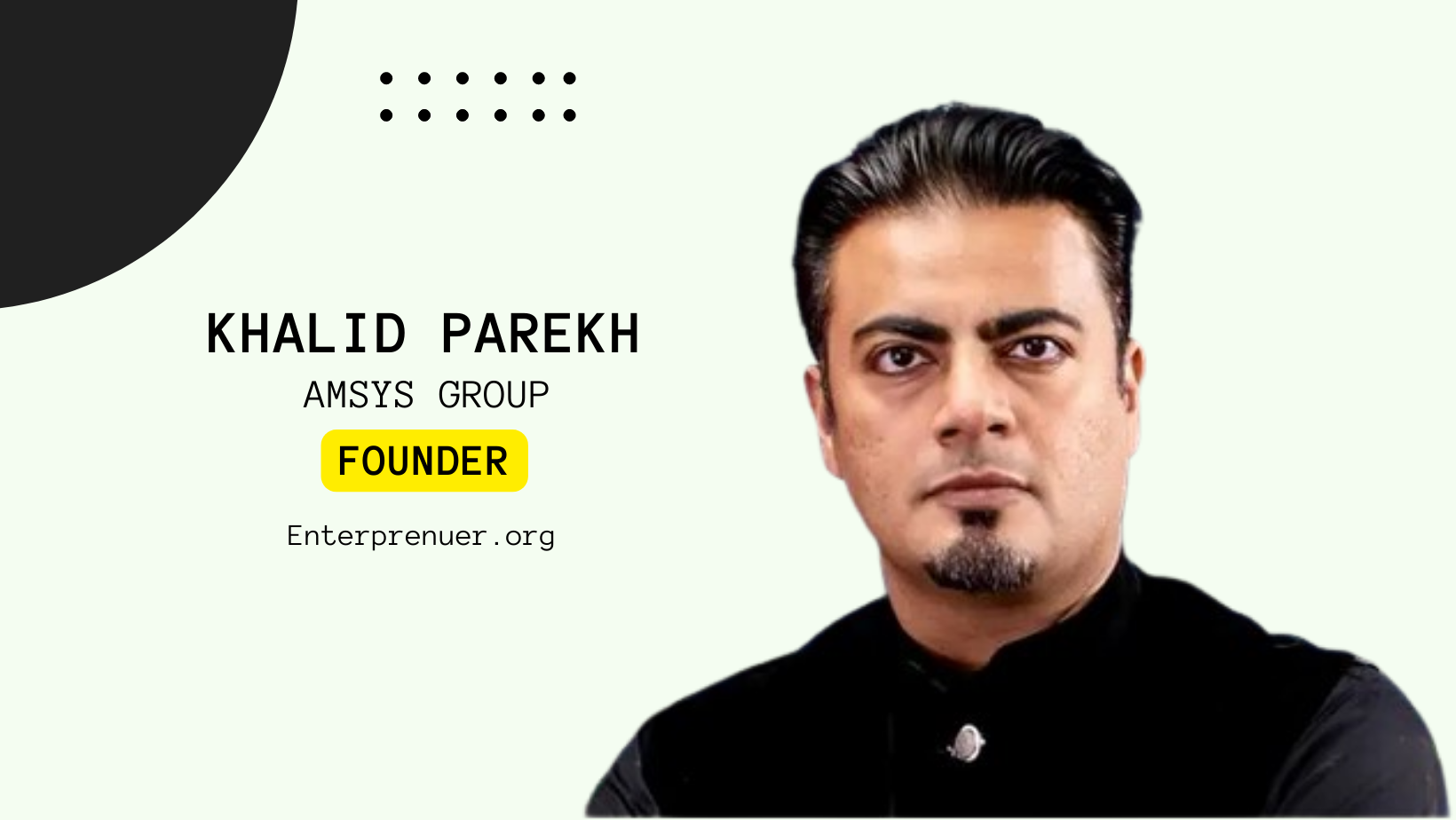 Khalid Parekh Founder of Amsys Group